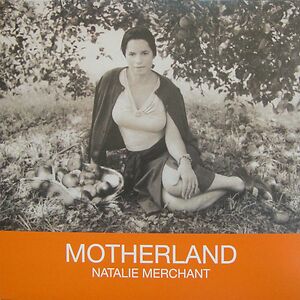 Motherland by Natalie Merchant