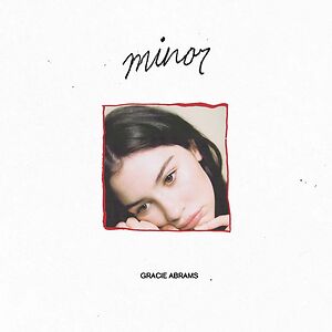 minor - 5th Anniversary Edition by Gracie Abrams