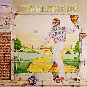 Goodbye Yellow Brick Road by Elton John