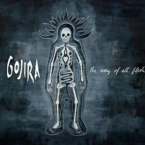 The Way Of All Flesh by Gojira