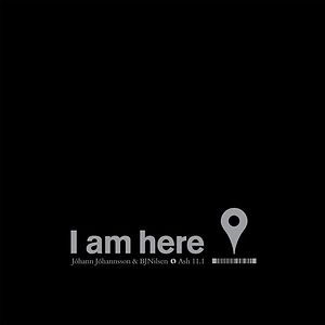 I Am Here by J?hann J?hannsson