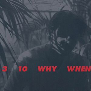 3,10, Why, When - Clear vinyl by Jamie Woon