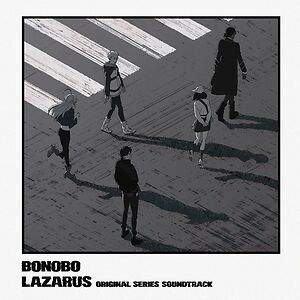 Lazarus (Adult Swim Original Series Soundtrack) by Bonobo by Bonobo