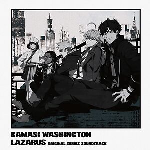 Lazarus (Adult Swim Original Series Soundtrack) by Kamasi Washington by Kamasi Washington