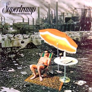 Crisis? What Crisis? by Supertramp
