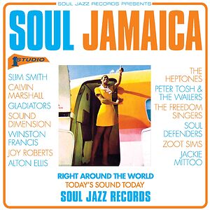 Soul Jazz Records Presents Soul Jamaica by Various