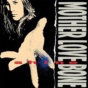 Shine (Remastered 2025) by Mother Love Bone