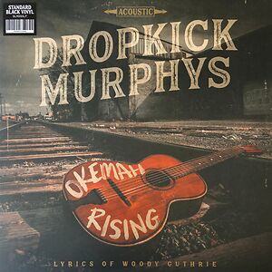 Okemah Rising by Dropkick Murphys