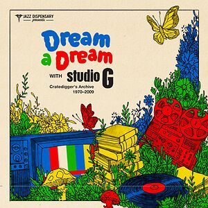 Dream A Dream With Studio G: Cratedigger's Archive (1970-2009) by Various
