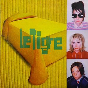 Le Tigre by Le Tigre