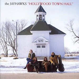 Hollywood Town Hall by The Jayhawks