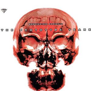 The Prototype Years by Grooverider