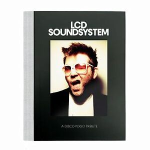A Disco Pogo Tribute To LCD Soundsystem by LCD Soundsystem