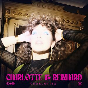 Charlotita / Greedy Dick by Charlotte & Reinhard