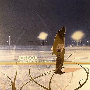 Music For My Instruments by Jerboa