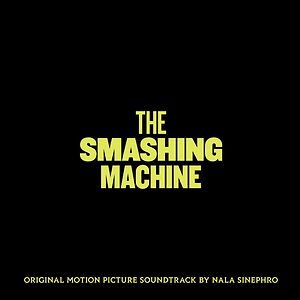 The Smashing Machine OST by Nala Sinephro
