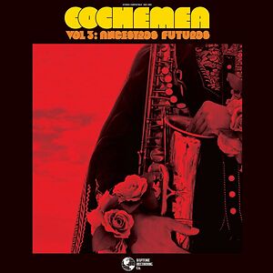 Vol. 3: Ancestros Futuros by Cochemea