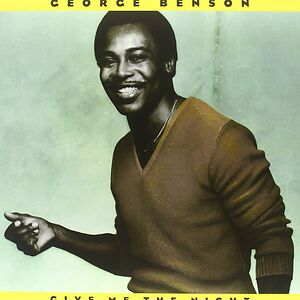 Give Me The Night by George Benson