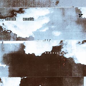 Aphelion by Another Channel