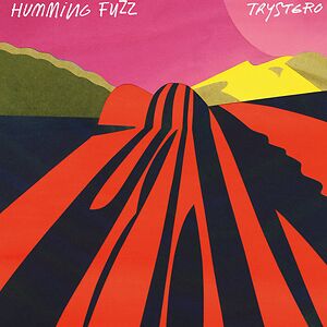 Humming Fuzz by Trystero