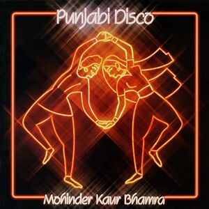 Punjabi Disco by Mohinder Kaur Bhamra