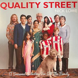 Quality Street (A Seasonal Selection For All The Family) by Nick Lowe