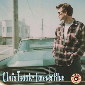 Forever Blue by Chris Isaak