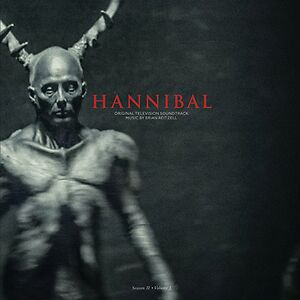 Hannibal: Season II - Volume I (Original Television Soundtrack) by Brian Reitzell