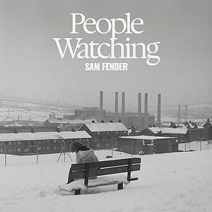 People Watching - Deluxe Edition by Sam Fender