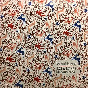 Just Another Diamond Day by Mutual Benefit
