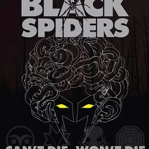 Can't Die, Won't Die by Black Spiders