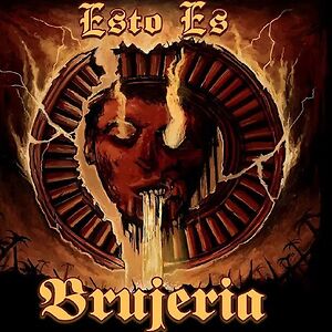 Esto Es Brujeria by Brujeria