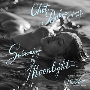 Chet Baker Performs And Sings Swimming By Moonlight by Chet Baker