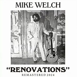 Renovations by Mike Welch