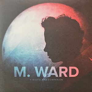 A Wasteland Companion by M. Ward