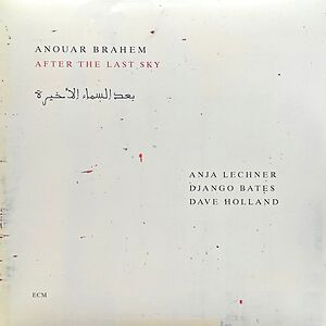 After The Last Sky = ??? ?????? ??????? by Anouar Brahem