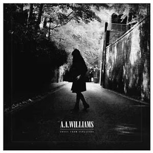 Songs From Isolation by A.A.Williams