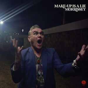 Make-Up Is A Lie - Blue Vinyl by Morrissey
