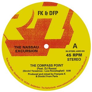 The Nassau Excursion by Fran?ois Kevorkian + Dimitri From Paris