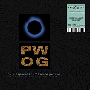Ov Biospheres And Sacred Grooves: A Document Ov New Edge Folk Classics - Regular Edition by Psychick Warriors Ov Gaia