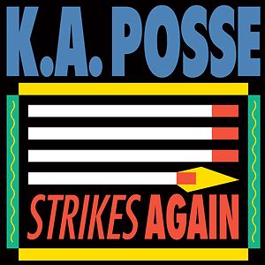 Strikes Again by K.A. Posse