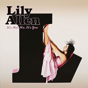 It's Not Me, It's You by Lily Allen