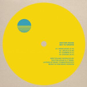 Mix To Groove by Doctor House