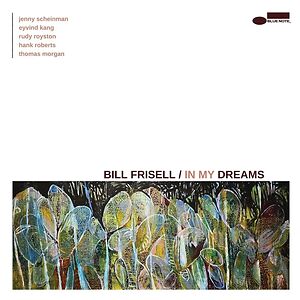 In My Dreams by Bill Frisell