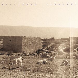 Kerberos by Belcirque