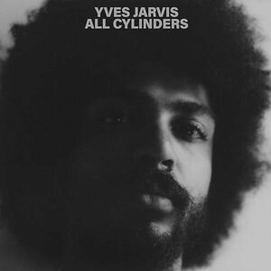 All Cylinders  by Yves Jarvis