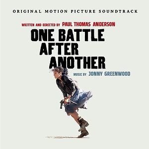 One Battle After Another (Original Motion Picture Soundtrack) by Jonny Greenwood