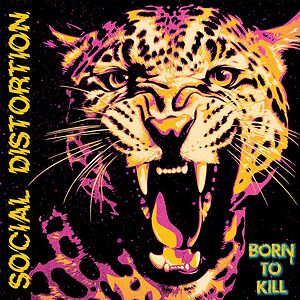 Born To Kill by Social Distortion