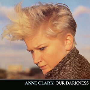 Our Darkness by Anne Clark