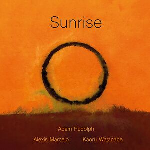 Sunrise  by Adam Rudolph